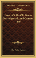 History of the Old Towns, Norridgewock and Canaan (1849)