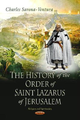 History of the Order of Saint Lazarus of Jerusalem - Savona-Ventura, Charles