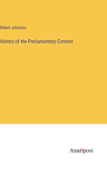 History of the Parliamentary Contest