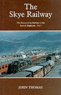 History of the Railways of the Scottish Highlands: Skye Railway