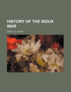 History of the Sioux War