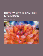 History of the Spanisch Literature