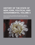 History of the State of New York, Political and Governmental Volume 4