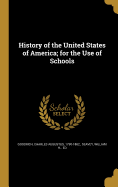 History of the United States of America; for the Use of Schools