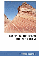 History of the United States; Volume VI