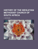 History of the Wesleyan Methodist Church of South Africa