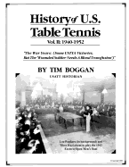 History of U.S. Table Tennis Volume 2 - Boggan, Tim