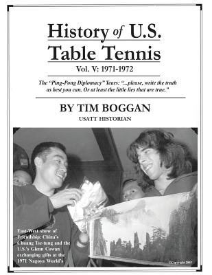 History of U.S. Table Tennis Volume 5 - Boggan, Tim