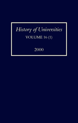 History of Universities: Volume XVI (1): 2000 - Feingold, Mordechai (Editor)