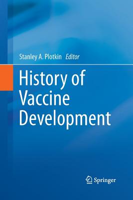 History of Vaccine Development - Plotkin, Stanley A (Editor)