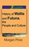 History of Wallis and Futuna, the People and Culture: Information tourism