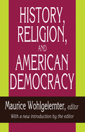 History, Religion, and American Democracy