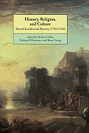 History, Religion, and Culture: British Intellectual History 1750-1950