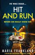 Hit and Run: He was dead before she really knew him