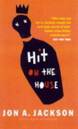 Hit on the House - Jackson, Jon A.