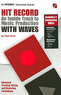 Hit Record: An Inside Track to Music Production with Waves