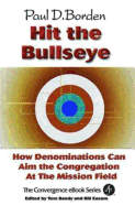 Hit the Bullseye: How Denominations Can Aim the Congregation at the Mission Field