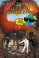 Hitchhicker's Guide to Armageddon