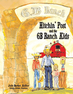 Hitchin' Post and the 6b Ranch Kids: Volume 3