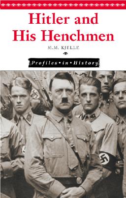 Hitler and His Henchmen - Kjelle, Marylou Morano