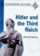 Hitler and the Third Reich - Harvey, Richard