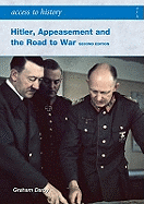 Hitler: Appeasement and the Road to War