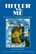 Hitler Versus Me: The Return of Bartholomew Bandy