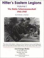 Hitler's Eastern Legions: Volume 1: The Baltic Schutz-Mannschaft - Munoz, Antonio J