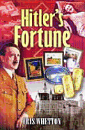 Hitler's Fortune - Whetton, Cris