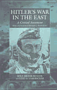 Hitler's War in the East, 1941-1945: A Critical Assessment