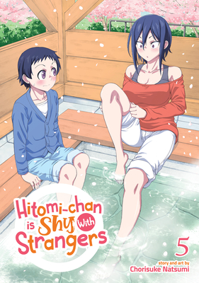 Hitomi-Chan Is Shy with Strangers Vol. 5 - Natsumi, Chorisuke
