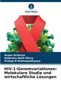 HIV-1-Genomvariationen: Molekulare Studie und wirtschaftliche Lsungen