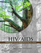 HIV/AIDS Through an Anthropological Lens