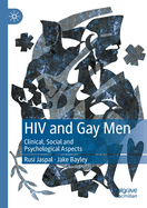 HIV and Gay Men: Clinical, Social and Psychological Aspects