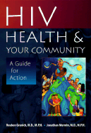 HIV, Health, and Your Community: A Guide for Action