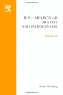 HIV I: Molecular Biology and Pathogenesis: Clinical Applications: Volume 49