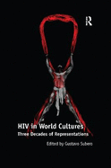 HIV in World Cultures: Three Decades of Representations