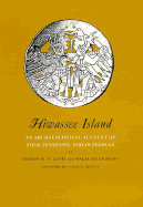 Hiwassee Island: An Archaeological Account Four Tennessee