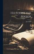 Hizzoner the Mayor