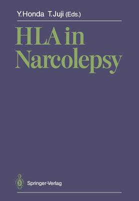 HLA in Narcolepsy - Honda, Yutaka (Editor), and Juji, Takeo (Editor)