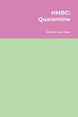 HMBC Quarantine - Daub, Lillian Jean