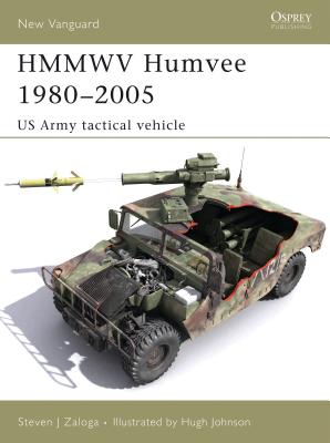 HMMWV Humvee 1980-2005: US Army tactical vehicle - Zaloga, Steven J.