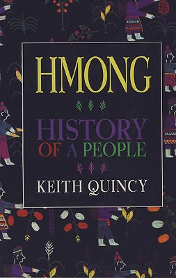 Hmong: History of a People - Quincy, Keith