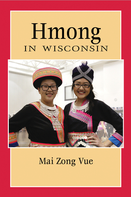 Hmong in Wisconsin - Vue, Mai Zong