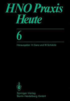 Hno PRAXIS Heute 6 - Botzenhardt, U (Contributions by), and Elies, W (Contributions by), and Ganz, H (Contributions by)