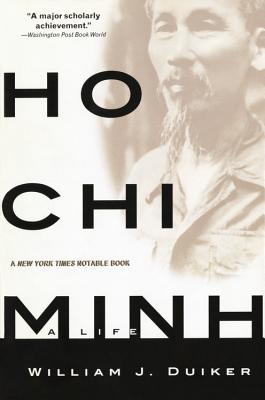 Ho Chi Minh - Duiker, William J