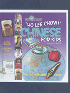 Ho Lee Chow! Chinese for Kids - Marsh, Carole, and Beard, Chad (Editor), and DeJoy, Victoria (Designer)
