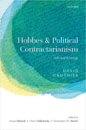Hobbes and Political Contractarianism: Selected Writings