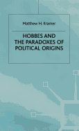 Hobbes and the Paradoxes of Political Origins