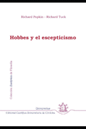 Hobbes y el escepticismo: Colecci?n Biblioteca Esc?ptica de Filosof?a